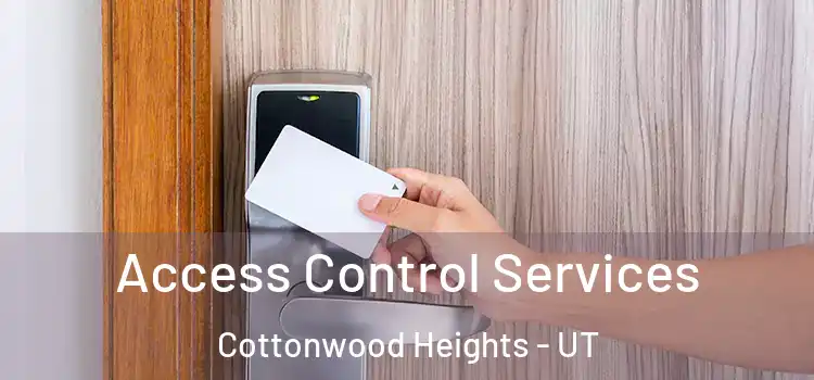  Access Control Services Cottonwood Heights - UT