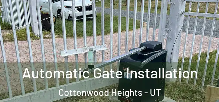  Automatic Gate Installation Cottonwood Heights - UT