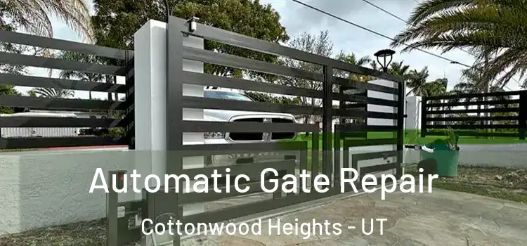  Automatic Gate Repair Cottonwood Heights - UT