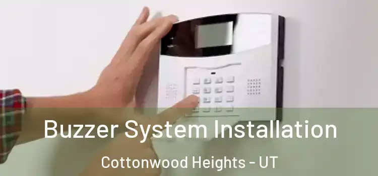  Buzzer System Installation Cottonwood Heights - UT