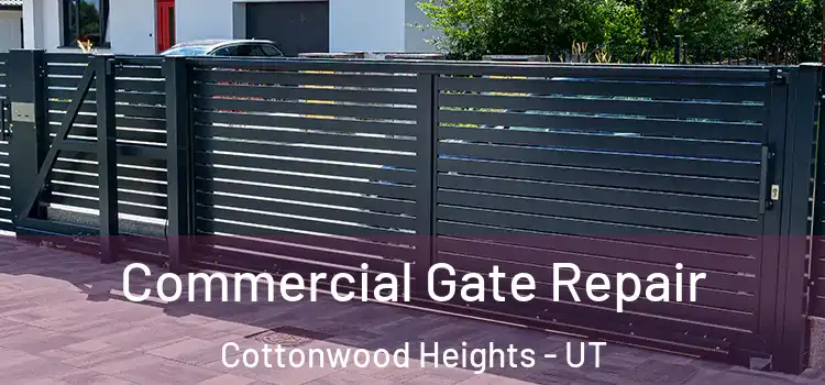  Commercial Gate Repair Cottonwood Heights - UT