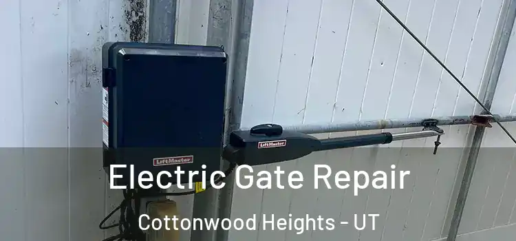  Electric Gate Repair Cottonwood Heights - UT