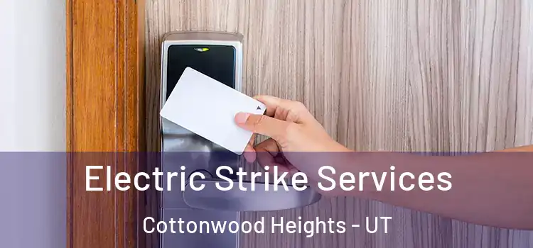  Electric Strike Services Cottonwood Heights - UT