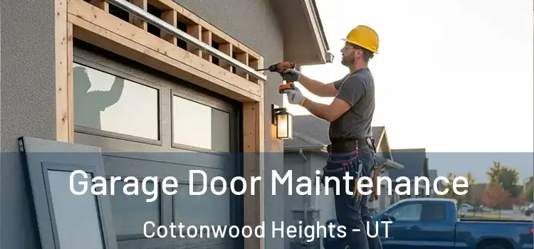  Garage Door Maintenance Cottonwood Heights - UT