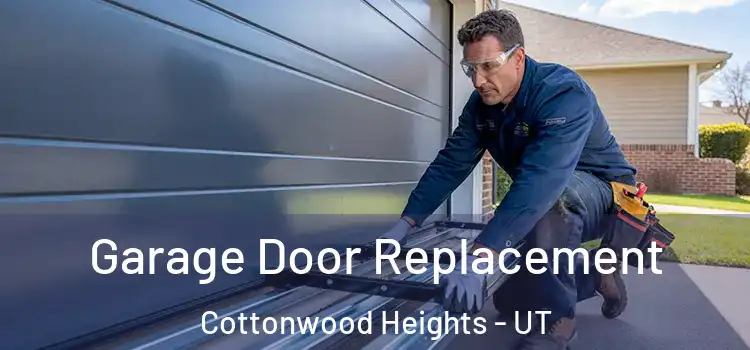  Garage Door Replacement Cottonwood Heights - UT