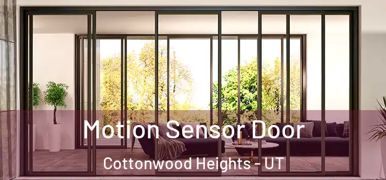  Motion Sensor Door Cottonwood Heights - UT