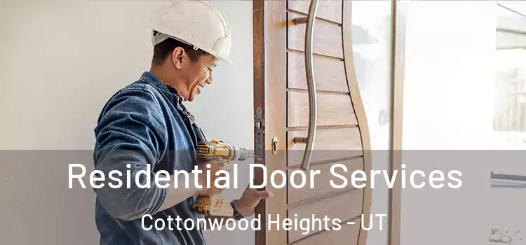  Residential Door Services Cottonwood Heights - UT