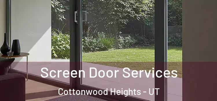 Screen Door Services Cottonwood Heights - UT
