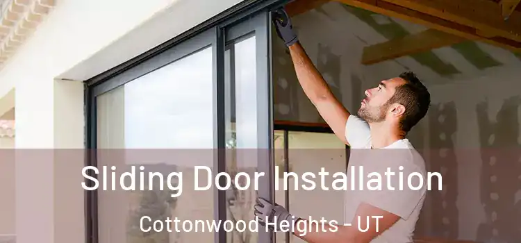 Sliding Door Installation Cottonwood Heights - UT